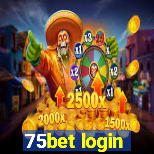 75bet login